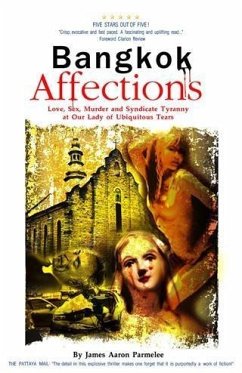 Bangkok Affections (eBook, ePUB) - Parmelee, James Aaron