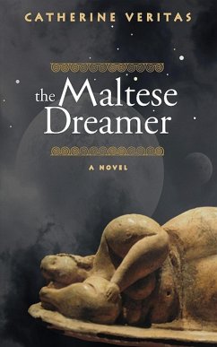 The Maltese Dreamer (eBook, ePUB) - Veritas, Catherine