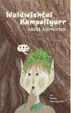 'Waldwichtel Kampoligurr sucht Antworten' (eBook, ePUB)