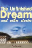 Unfinished Dream and Other Stories (eBook, ePUB) Unfinished Dream and Other Stories (eBook, ePUB)