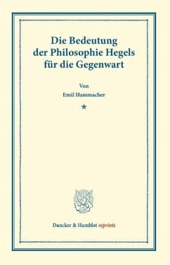 Die Bedeutung der Philosophie Hegels - Hammacher, Emil