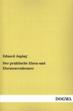 Der praktische Eisen-und Eisenwarenkenner - Japing, Eduard