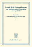 Festschrift für Heinrich Brunner