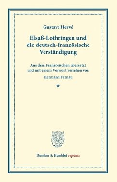 Elsaß-Lothringen und die deutsch-französische Verständigung - Hervé, Gustave