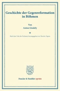 Geschichte der Gegenreformation in Böhmen - Gindely, Anton