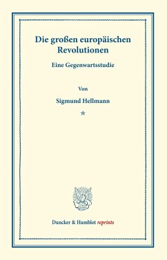 Die großen europäischen Revolutionen. - Hellmann, Siegmund