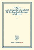 Festgabe der Leipziger Juristenfakultät für Dr. Rudolph Sohm