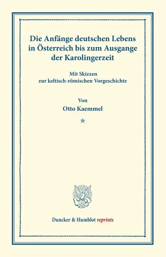 Die Entstehung des österreichischen Deutschthums. - Kaemmel, Otto
