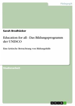 Education for all - Das Bildungsprogramm der UNESCO (eBook, PDF) - Brodhäcker, Sarah