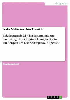 Lokale Agenda 21 - Ein Instrument zur nachhaltigen Stadtentwicklung in Berlin am Beispiel des Bezirks Treptow- Köpenick (eBook, ePUB)
