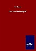 Das Vierschachspiel - Sause, W.