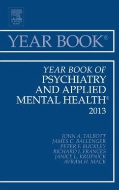 Year Book of Psychiatry and Applied Mental Health 2013 - Ballinger, James;Buckley, Peter F.;Frances, Richard J.