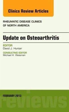 Update on Osteoarthritis, an Issue of Rheumatic Disease Clinics - Hunter, David J.
