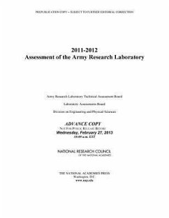 2011-2012 Assessment of the Army Research Laboratory - National Research Council; Division on Engineering and Physical Sciences; Laboratory Assessments Board; Army Research Laboratory Technical Assessment Board