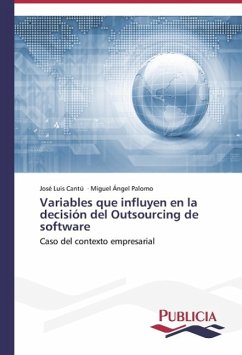 Variables que influyen en la decisión del Outsourcing de software - Cantú, José Luis;Palomo, Miguel Ángel