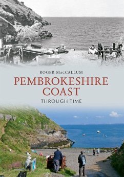 Pembrokeshire Coast Through Time - MacCallum, Roger