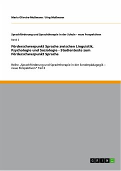 Förderschwerpunkt Sprache zwischen Linguistik, Psychologie und Soziologie - Studientexte zum Förderschwerpunkt Sprache (eBook, PDF)