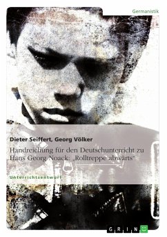 Handreichung für den Deutschunterricht zu Hans Georg Noack: "Rolltreppe abwärts" (eBook, PDF)