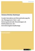 Soziale Interaktion als Herausforderung für das Management: Inter- und Intraorganisationale Beziehungen als Einflussfaktoren des Investitionsgütermarketings (eBook, ePUB)