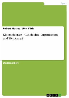 Klootschießen - Geschichte, Organisation und Wettkampf (eBook, PDF)
