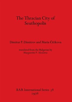 Cover The Thracian City of Seuthopolis