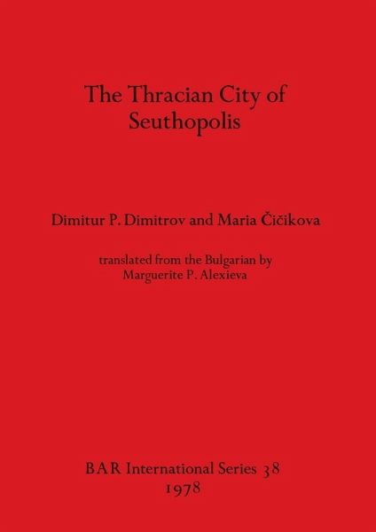 The Thracian City of Seuthopolis