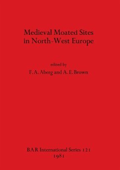 Medieval Moated Sites in North-West Europe