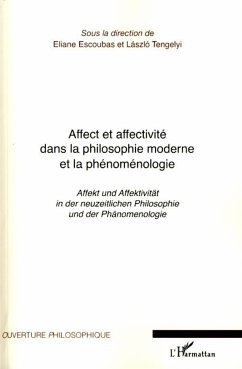Affect et affectivité dans la philosophie moderne et la phénoménologie - Tengelyi, Laszlo; Escoubas, Eliane