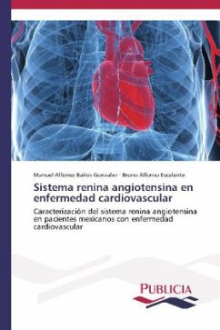 Sistema renina angiotensina en enfermedad cardiovascular - Baños Gonzalez, Manuel Alfonso;Escalante, Bruno Alfonso