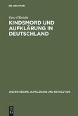 Kindsmord und Aufklärung in Deutschland