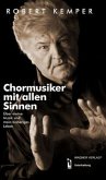 Chormusiker mit allen Sinnen