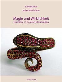 Magie & Wirklichkeit - Köhler, Evelyn; Mandelblatt, Malka