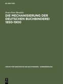 Die Mechanisierung der deutschen Buchbinderei 1850-1900