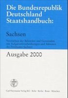 Die Bundesrepublik Deutschland. Staatshandbuch: Sachsen. Ausgabe 2002