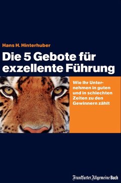 Die 5 Gebote für exzellente Führung (eBook, ePUB) - Hinterhuber, Hans H.