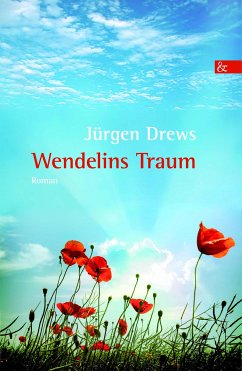 Wendelins Traum (eBook, ePUB) - Drews, Jürgen