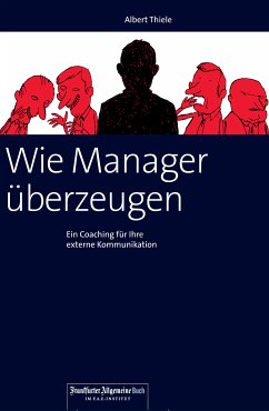 Wie Manager überzeugen (eBook, ePUB) - Thiele, Albert