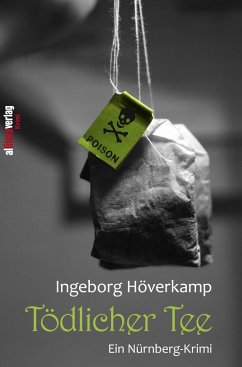Tödlicher Tee (eBook, ePUB) - Höverkamp, Ingeborg