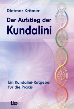 Der Aufstieg der Kundalini (eBook, ePUB) - Krämer, Dietmar