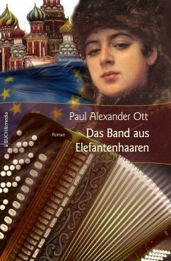 Das Band aus Elefantenhaaren (eBook, ePUB) - Ott, Paul Alexander