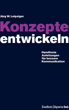 Konzepte entwickeln (eBook, ePUB) - Leipziger, Jürg W