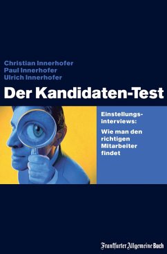 Der Kandidaten-Test (eBook, ePUB) - Innerhofer, Christian; Innerhofer, Paul; Innerhofer, Ulrich