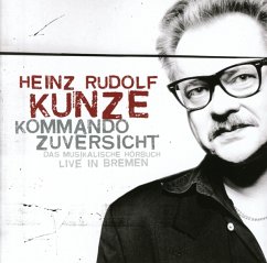 Kommando Zuversicht (Jewel Case) - Kunze,Heinz Rudolf