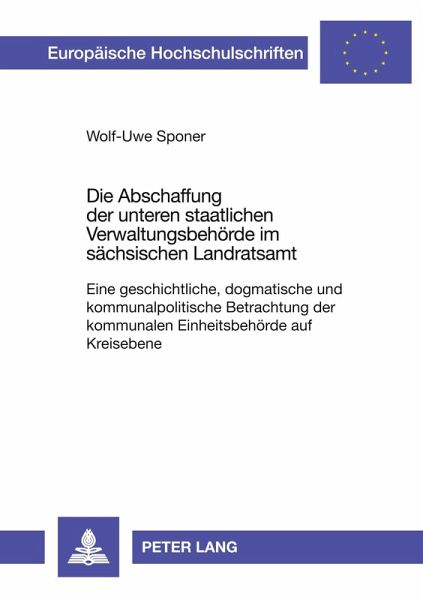 Die Abschaffung der unteren staatlichen Verwaltungsbehörde im sächsischen Landratsamt
