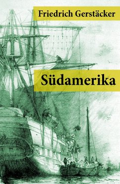 Südamerika (eBook, ePUB) - Gerstäcker, Friedrich