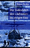 Die Todesfahrt der "Advance" im ewigen Eise (eBook, ePUB)