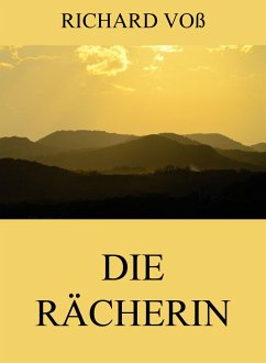 Die Rächerin (eBook, ePUB) - Voß, Richard