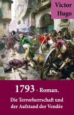 1793 - Roman. Die Terrorherrschaft und der Aufstand der Vendée (eBook, ePUB)