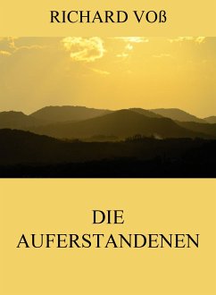 Die Auferstandenen (eBook, ePUB) - Voß, Richard