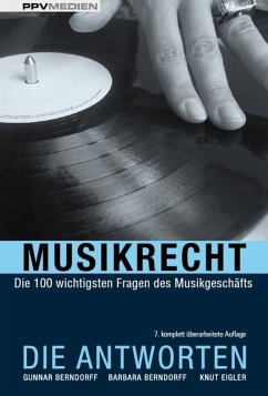 Musikrecht. Die Antworten - Berndorff, Barbara;Eigler, Knut;Berndorff, Gunnar